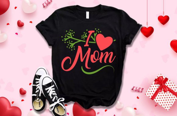 Download I Love Mom Mother's Day T Shirt - Love mom Collection