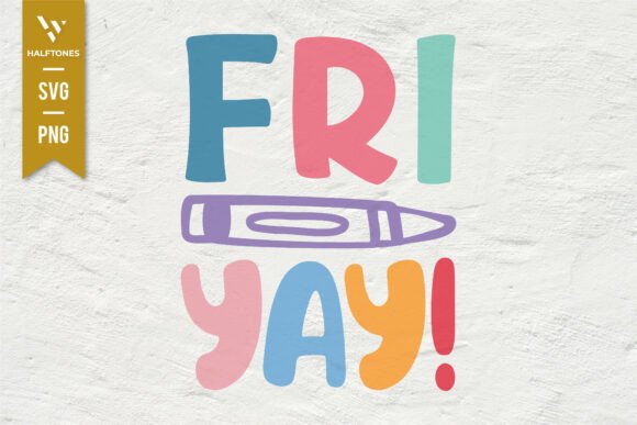Download Friyay TGIF Cute Kids Teacher School SVG - Premium Bundle